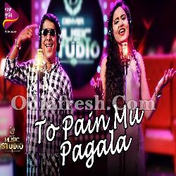 To Pain Mu Pagala - Odia Album Song